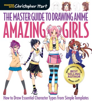 Amazing girls: how to draw essential character types from simple templates book cover 