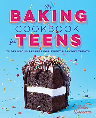 The baking cookbook for teens book cover