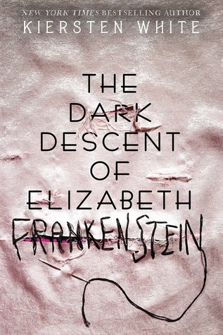 The dark descent of Elizabeth Frankstenstein book cover